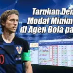 Taruhan Dengan Modal Minim Di Agen Bola Parlay